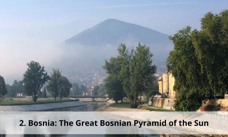 Bosnia Pyramid of the Sun